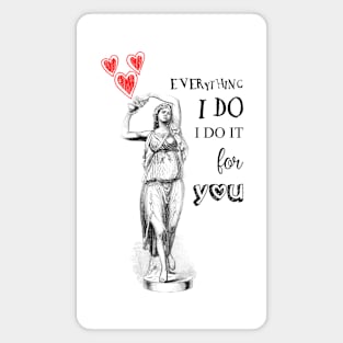 Everything I do, Retro Illustration with Quote for Valentine's Day Magnet